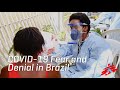 COVID-19: Combating Fear and Denial Among the Most Vulnerable in Brazil