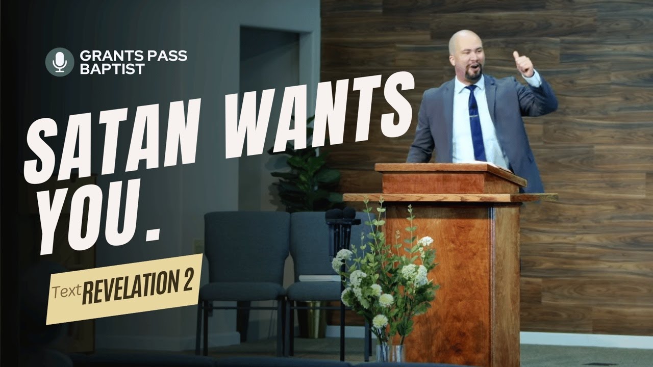 2 Ways Satan wants to Ruin you — Revelation 2 — sermon video from Grants Pass Baptist Church
