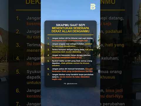 SIKAPMU SAAT SEPI MENENTUKAN SEBERAPA DEKAT ALLAH DENGANMU