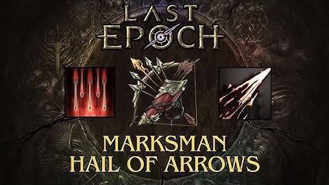 Bleed Hail Of Arrows Marksman Leveling Build Guide 1.1.5 Last Epoch. EP 2
