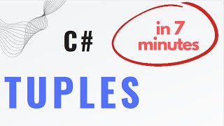 Tuples in C# explained in 7 minutes Net Worth