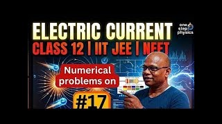 numerical problem on electric current resistance and and its combination Iclass 12 physics|chapter 3