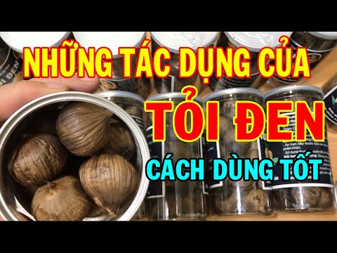 Video Tỏi Đen có tác dụng gì - Công dụng của Tỏi Đen - Cách... - youtube