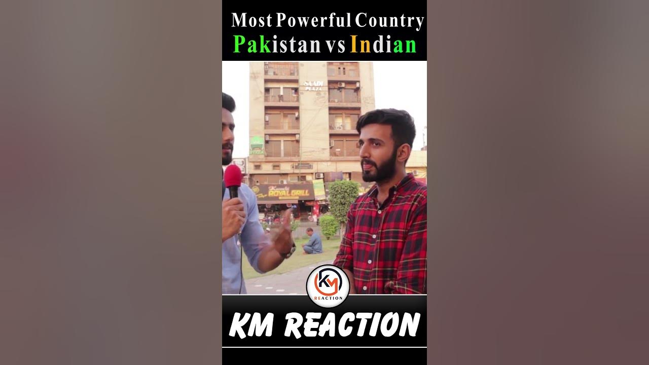 which-is-most-powerful-country-india-or-pakistan-shorts-kmreaction