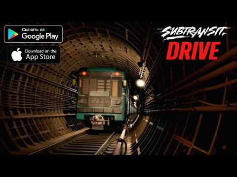 РЕЛИЗ SUBTRANSIT DRIVE НА АНДРОИД РЕАЛИСТИЧНЫЙ СИМУЛЯТОР МЕТРО SUBTRANSIT DRIVE ANDROID GAMEPLAY