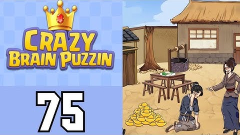 Crazy Brain Puzzle Level 75 I Want to Be King | Game Walkthrough