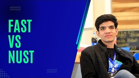 FAST vs NUST | FAST or NUST ? which one is better? | #FAST #NUST #BSCS #HEC #SOFTWAREENGINEERING