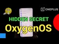 Hidden Secret Settings OxygenOS 📲 OnePlus Phone 🔥 OxygenOS Version hidden features OnePlus Nord