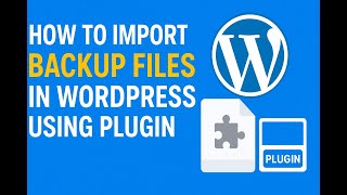 How to import backup files in WordPress using plugin I Rameshkumar SEO Expert