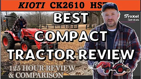 Best Compact Tractor Review – KIOTI CK2610 HST