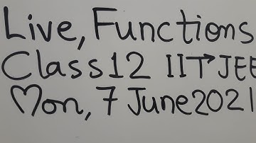 live functions class 12 iitjee nda nimcet mon 20210607