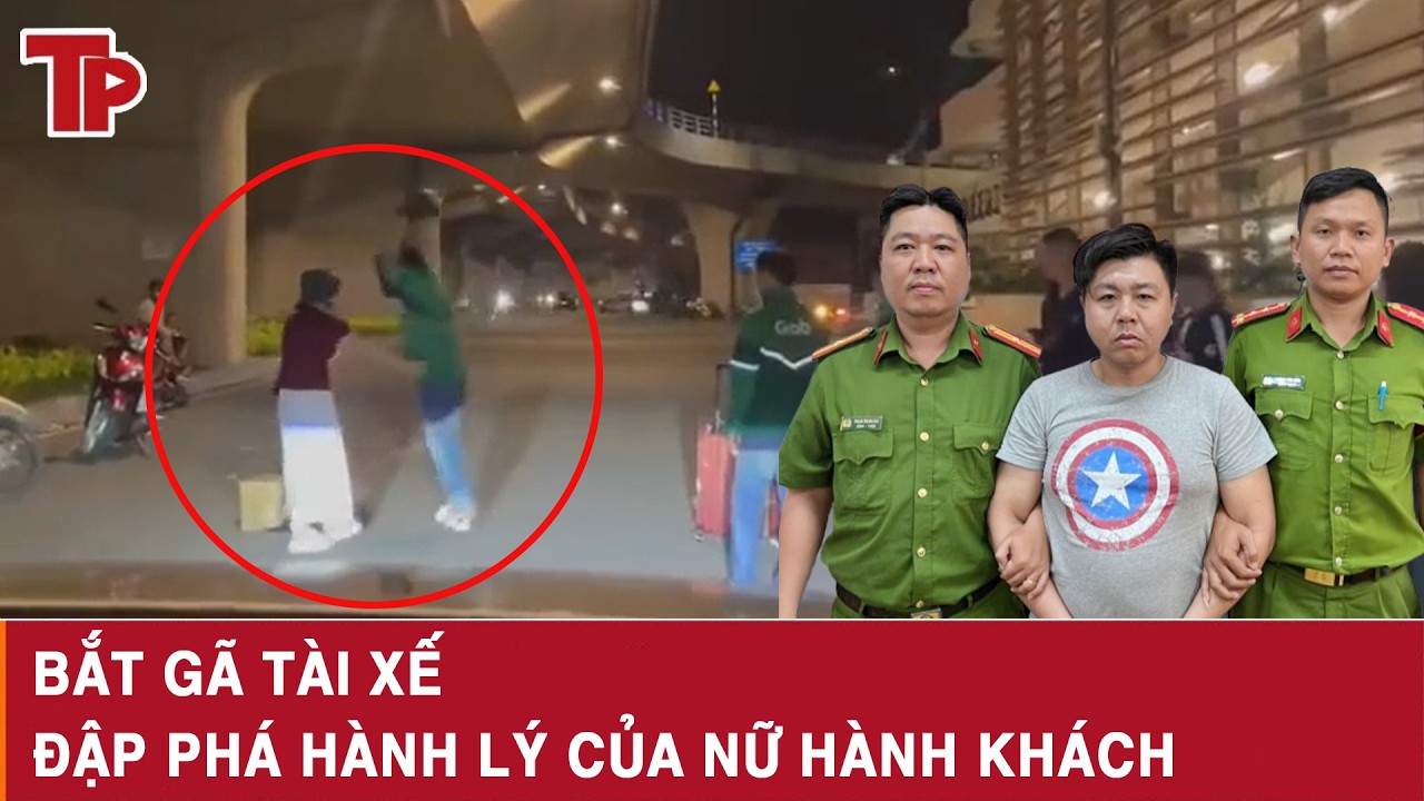 Trưa 10/3: Bắt khẩn cấp gã tài xế đập phá hành lý của nữ hành khách, hé lộ lý do khó chấp nhận