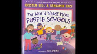 The World Needs More Purple Schools; Read Aloud