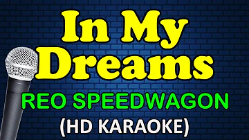 IN MY DREAMS - REO Speedwagon (HD Karaoke)
