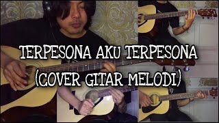 Terpesona Aku Terpesona (Cover Gitar - instrumen melodi) abdurozak htl