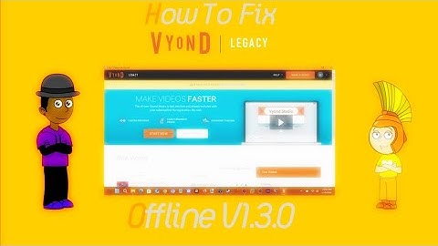 How To Fixed Vyond Legacy Offline V1.3.0 [READ DESCRIPTION]