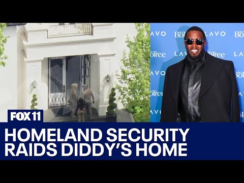 Homeland Security raids home connected to Sean Diddy Combs