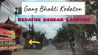 Gang Bhakti - Jalan Tupai Kedaton - Bandar Lampung
