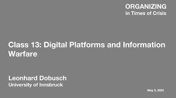 Organizing in Times of Crisis II: Digital Platforms and Information Warfare