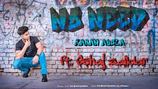 No Need ( Sanu Lod Ni ) Karan Aujla | Music Cover Video | Sehaj Zaildar