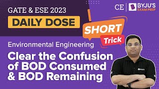 BOD Consumed and BOD Remaining | Environmental Engineering | GATE & ESE 2023 Civil (CE) Exam Prep