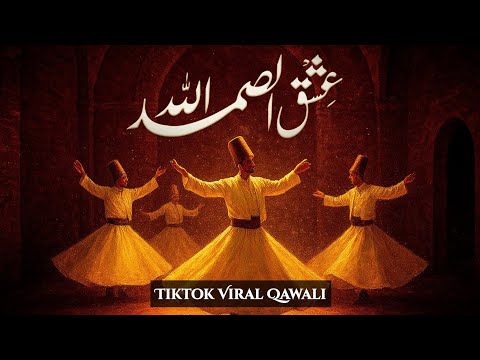 Ishq Allah Ho Samad Tiktok Viral Qawali Sufi Kalam 2025