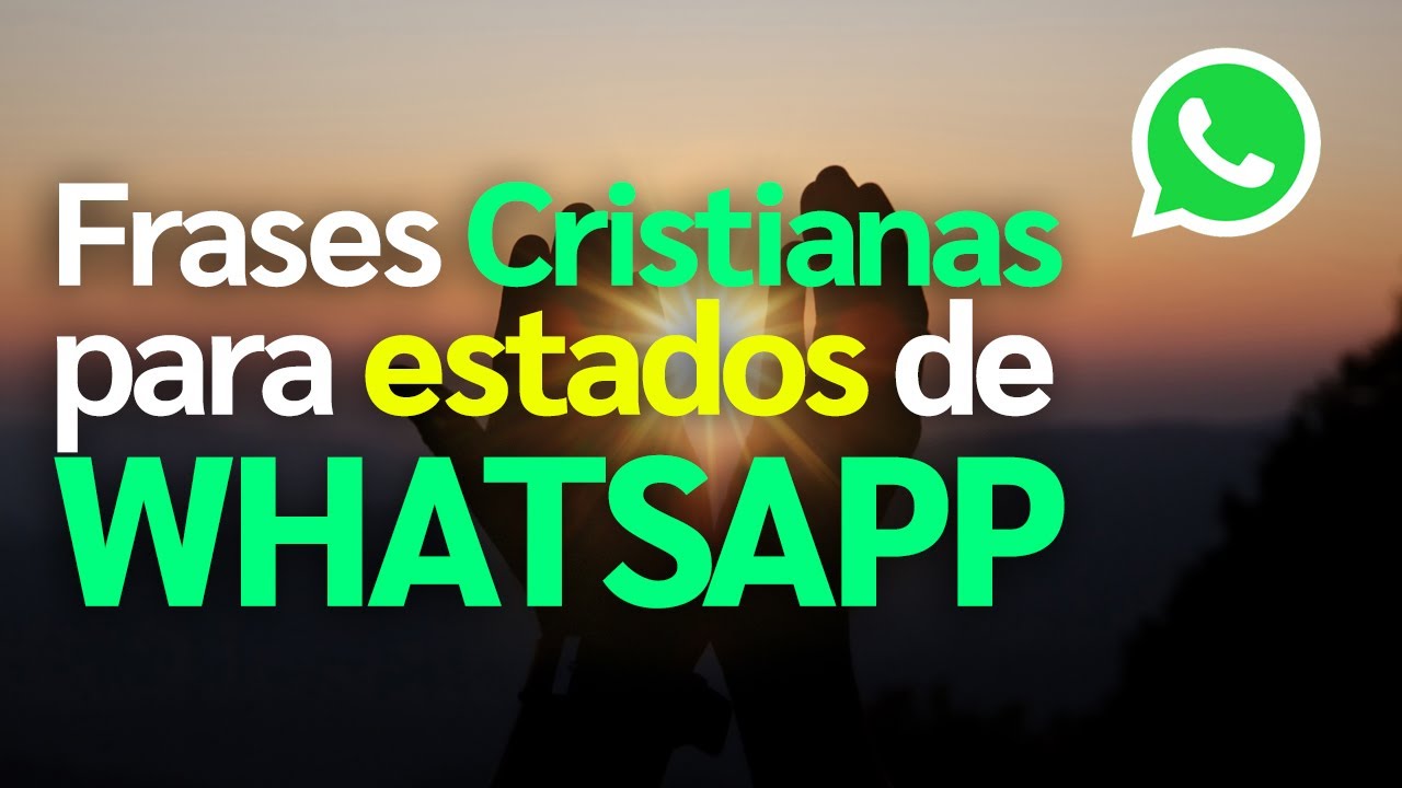 Frases cristianas para estados de WHATSAPP 2023 - YouTube