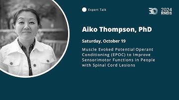 2024 RNDS | Muscle Evoked Potential Operant Conditioning (EPOC) to Improve Sensorimotor Functions