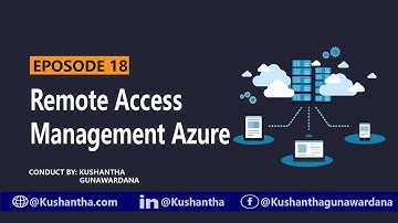 Remote Access Management - Azure | EPOSODE 18
