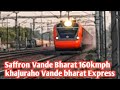 Saffron vande bharat express  160kmph  vande bharat expres  gita jayanti express  tejas express