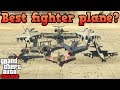 What is the best fighter plane in GTA Online?