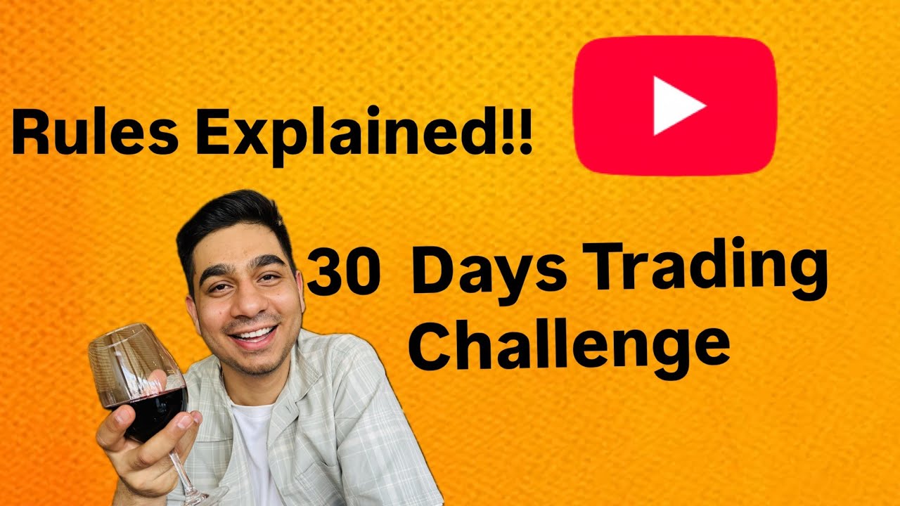 I am taking a 30 Day Challenge in Trading to prove anyone can become ...
