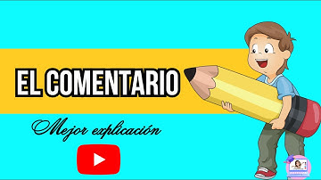 ✅EL COMENTARIO - ✍️ ESTRUCTURA, FUNCION, TIPOS, CARACTERISTICAS.