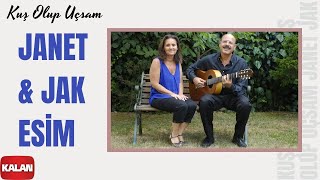 Janet & Jak Esim - Kuş Olup Uçsam I Single ©️ 2022 Kalan Müzik