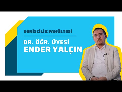 Deniz Ulaştırma İşletme Mühendisliği Bölümü - Dr. Öğr. Üyesi Ender Yalçın  2/2 - / BANÜ