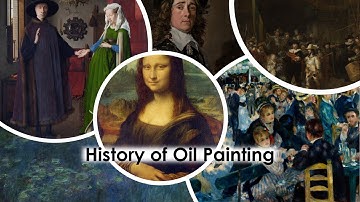 The History of Oil Painting Explained