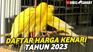 DAFTAR HARGA JENIS KENARI TERMURAH SAMPAI TERMAHAL 2023 | Part 1