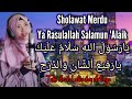 Sholawat merdu Ya Rasulullah Salamun 'Alaik || Teks Arab Latin &Artinya
