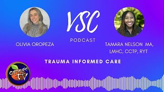 Trauma Informed Care | VSC Podcast | Victim Service Center of Central Florida | Orange TV