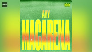 Tyga - Ayy Macarena (Clean Version)