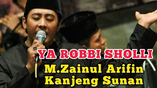 Ya Robbi Sholli - Zainul Arifin Kanjeng Sunan