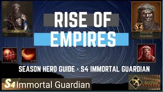 Season Hero Guide - S4 Immortal Guardian - Rise of Empires Ice & Fire