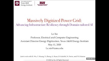 Texas A&M Energy Institute Lecture Series: Dr. Le Xie - "Massively Digitized Power Grid"