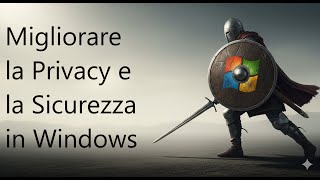 How To Improve Windows Privacy And Security