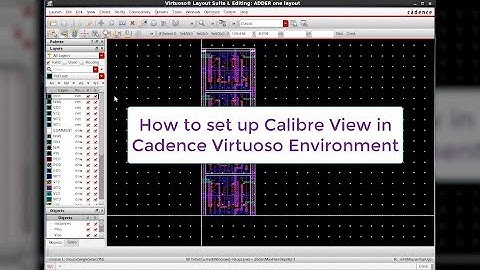 How to setup Calibre View in Cadence Virtuoso