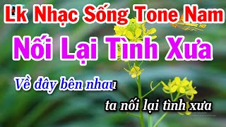 Liên Khúc Nhạc Sống Tone Nam 2024 | Nối Lại Tình Xưa | Hương Tóc Mạ Non