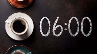 6 MINUTE TIMER ☕ Coffee 🔔 Gentle Alarm [Full HD]