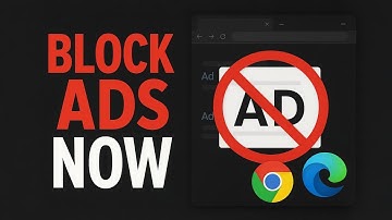 "How to Block Ads on Chrome & Edge with AdBlocker | Quick & Easy Guide!" (2025)