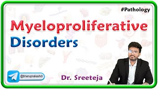 19. Myeloproliferative Disorders | USMLE Step 1 Pathology