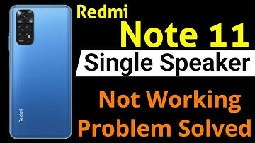 Redmi Note 11 Speaker Problem | Redmi Note 11 Speaker Not Working Problem Solved | Speaker Issue Fix